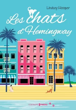 Lindsey Hooper – Les chats d'Hemingway